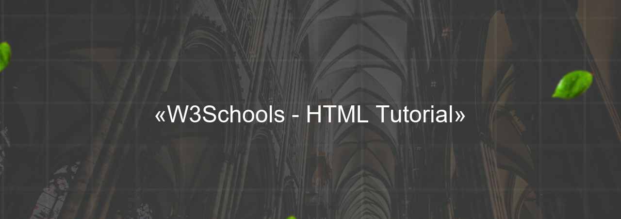 «W3Schools - HTML Tutorial» на сайте Evgenev.RU